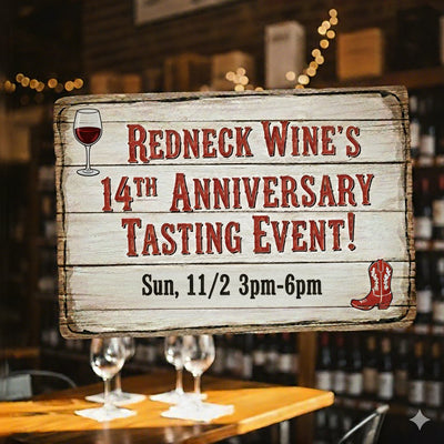 Redneck Wine's 14th Anniversary Tasting
