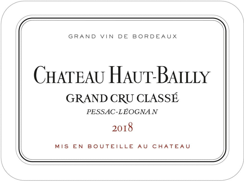 Chateau Haut-Bailly Pessac Leognan 2018 - 750ml
